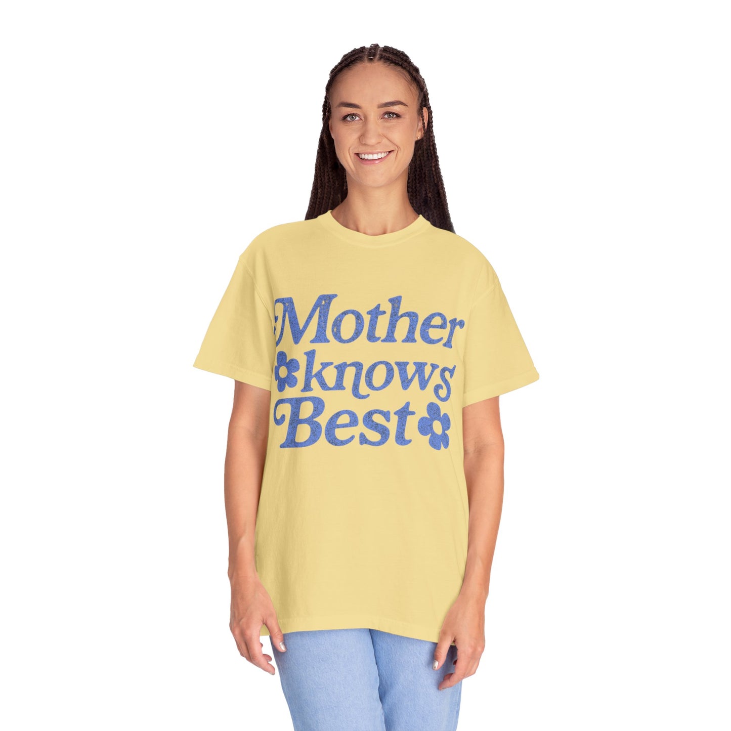 Mother Knows Best Tee