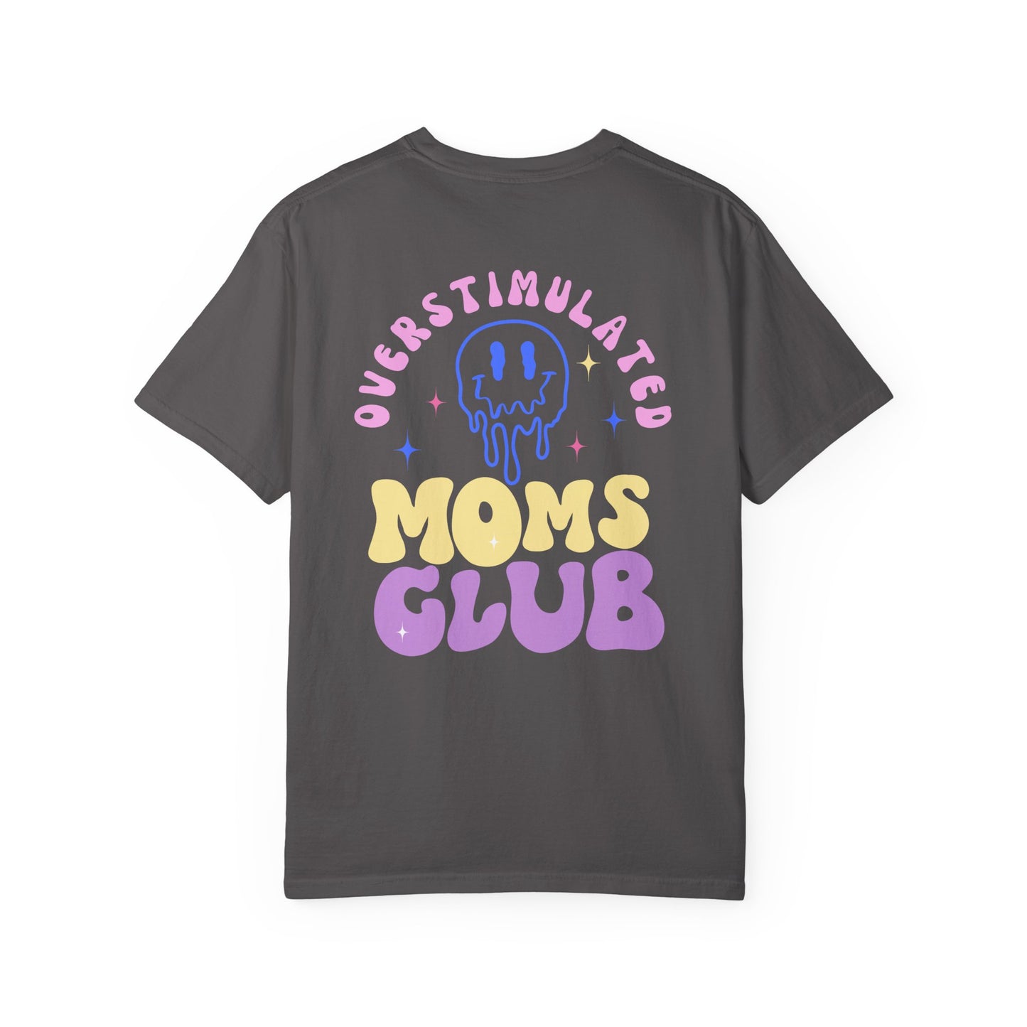 Overstimulated Moms Club Tee