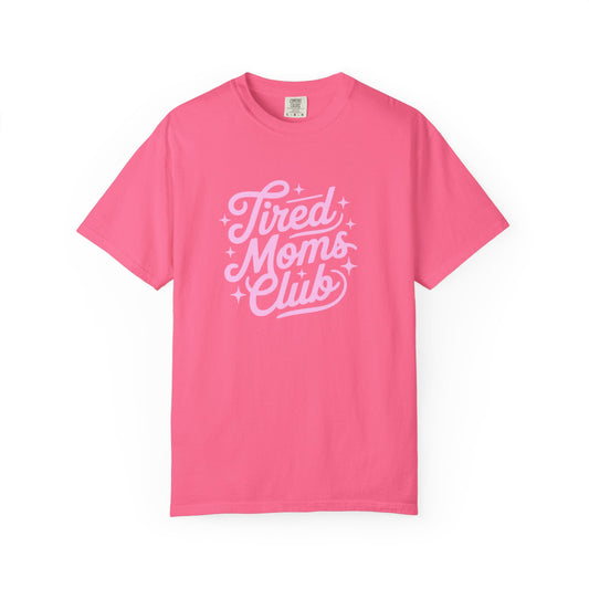 Tired Moms Club Tee