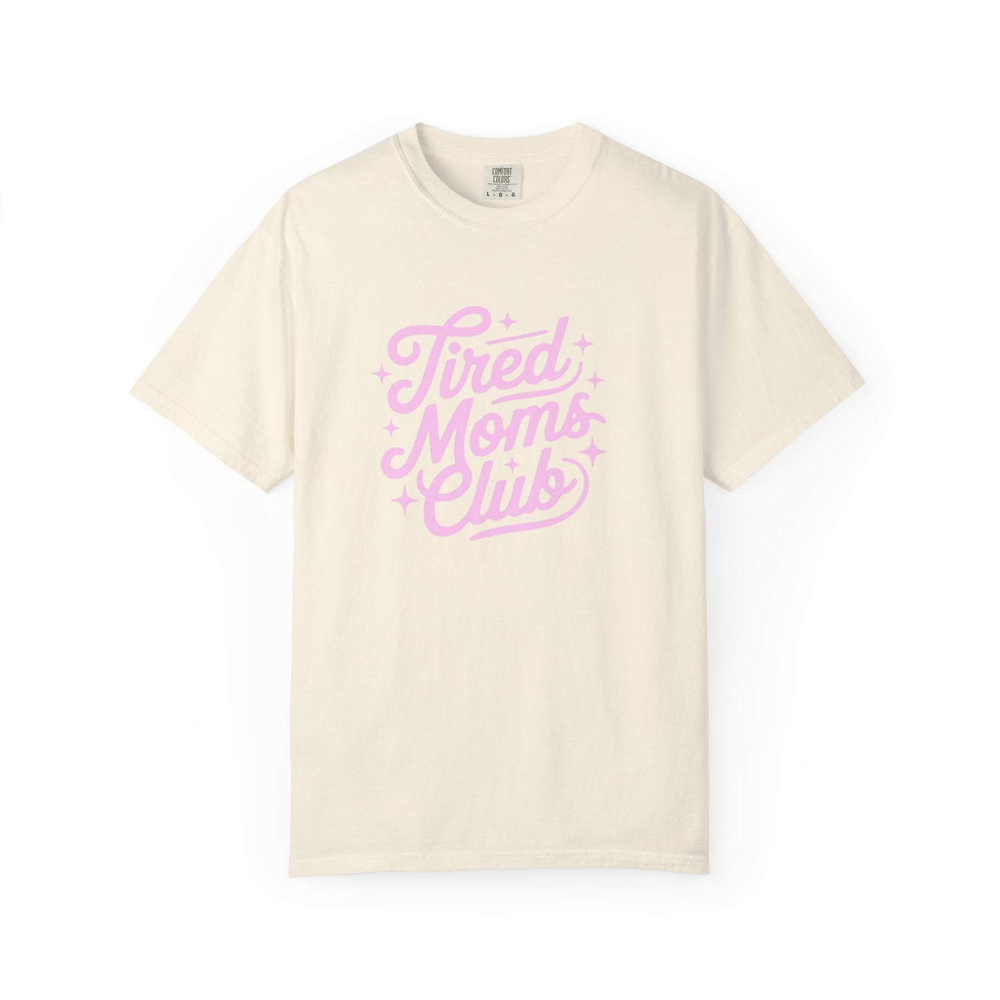 Tired Moms Club Tee