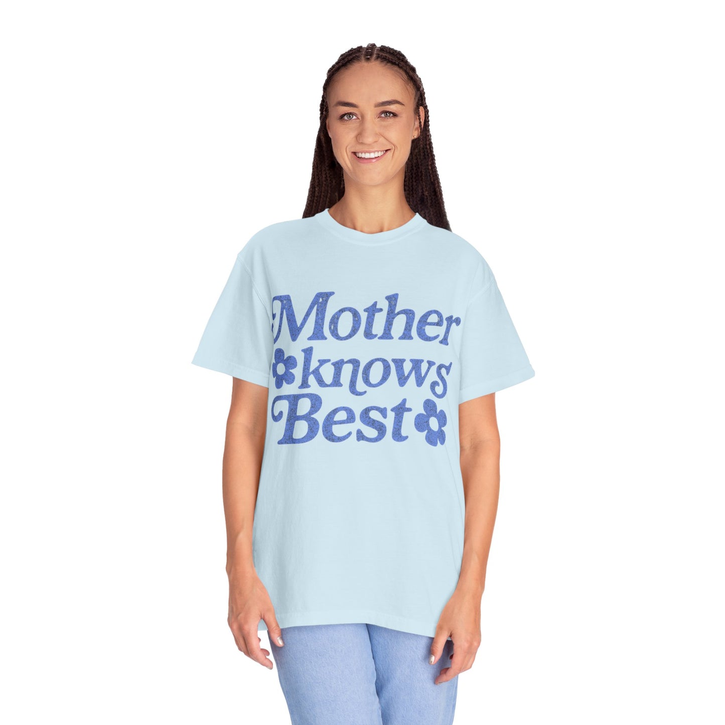 Mother Knows Best Tee